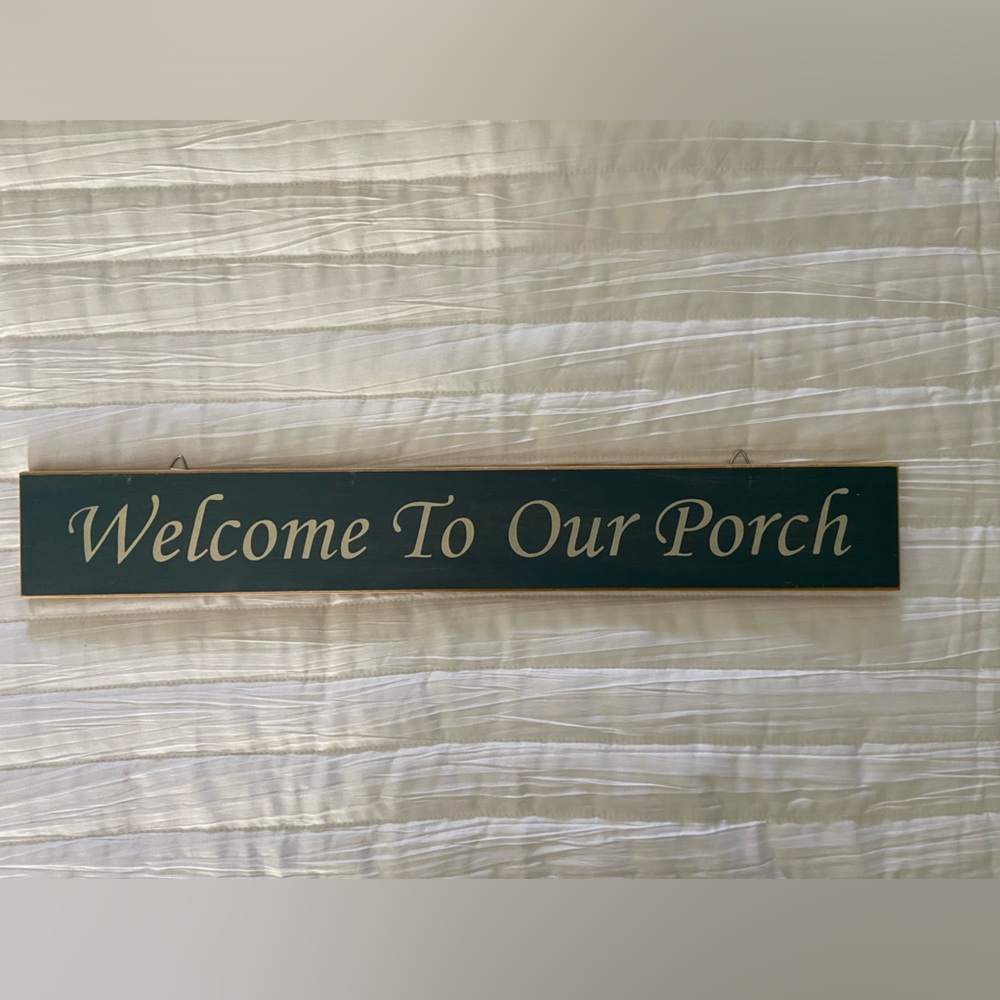 Welcome To Our Porch - Wood Sign, With Hooks.